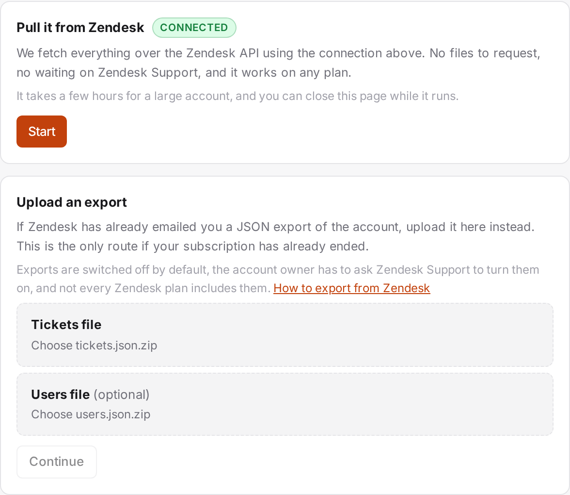 The two import routes side by side: pull it from Zendesk over the API, shown as connected, or upload the tickets and users export files